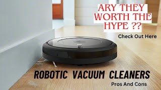 Robot Vacuum Cleaner Review l Pros and Cons of Robotic Vacuum Cleaners [upl. by Somisareg815]