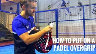 How to Padel Tennis Overgrip [upl. by Berfield]