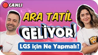 Ara Tatilde 8 Sınıflar LGS için Ne Yapmalı❓ tonguçCUP Koçları ile CANLI YAYIN🔴 [upl. by Monte]