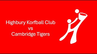 Highbury Korfball Club vs Cambridge Tigers [upl. by Laws]