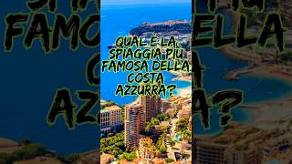 Scopri la Costa Azzurra Curiosità in un Flash🌟 turismo viaggi [upl. by Meill]