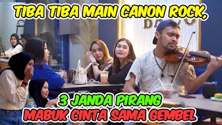 Tiba tiba main canon rock3 janda pirang mabuk cinta sama gembelagogoviolin prank gembel [upl. by Groves]