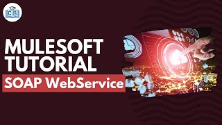 Mulesoft Tutorial  02 SOAP Web service [upl. by Ynavoeg475]