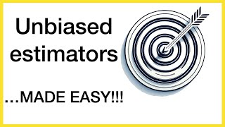 Unbiased Estimators  Made Easy [upl. by Harifaz]