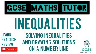 Solving Inequalities amp Drawing Solutions on a Number Line  Higher amp Foundation  GCSE Maths Tutor [upl. by Johannah]