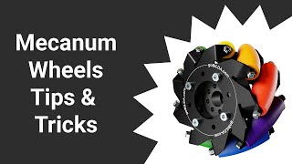 Mecanum Wheels Tips amp Tricks [upl. by Siddon]