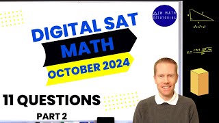 Digital SAT Math October 2024 11 Questions Part 2 Full Solutions amp Explanations [upl. by Acsecnarf887]