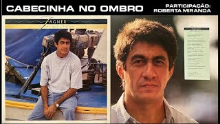 FAGNER  CABECINHA NO OMBRO PARTICIPAÇÃO ROBERTA MIRANDA  1991 [upl. by Nuyh]