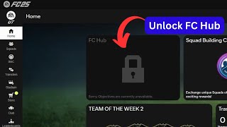 EA FC 25 Unlock FC Hub Fix objectives are currently not available [upl. by Lemmuela]