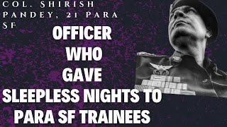 Col Shirish pandey 21 para sf on special forces training Indian army podcast hindi cdsndassb [upl. by Mullane]