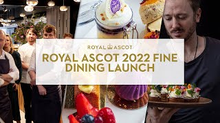 Royal Ascot 2022 Fine Dining Launch l BTS [upl. by Archie557]