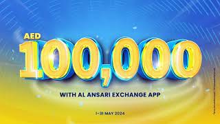 Al Ansari Exchange App Promotion May 2024 [upl. by Lanie]