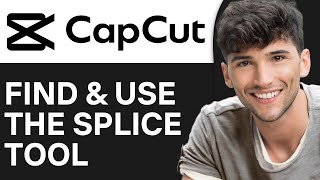 How to Find amp Use the Splice Tool on CapCut for PC 2024 [upl. by Eiresed]