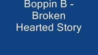 Boppin B  Broken Hearted Story [upl. by Heiskell883]