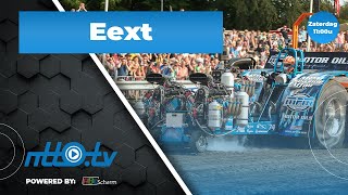 Tractorpulling Eext Zaterdag  NTTOtv livestream [upl. by Oster]