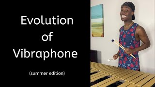 Evolution of Vibraphone summer edition [upl. by Therese]