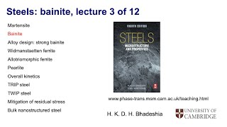 Steels mechanism of the bainite transformation Lecture 3 of 12 [upl. by Aecila]