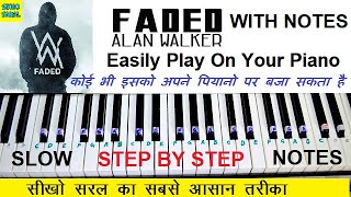 Alan Walker  Faded  Piano Tutorial With Notations Step By Step [upl. by Amity]