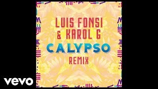 Luis Fonsi KAROL G  Calypso RemixAudio [upl. by Lachish]