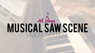 Delicatessen Music  Musical Saw Scene [upl. by Ahrat]