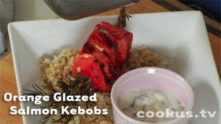 How to Make Orange Glazed Salmon Kebobs [upl. by Cadmarr]