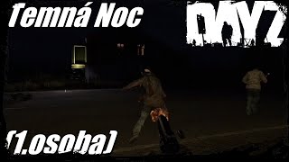 DayZ CZTemná Noc [upl. by Nivag]