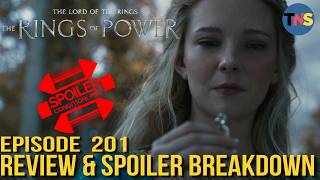 Unveiling The Secrets Rings Of Power Episode 201 Spoiler Review [upl. by Obola]