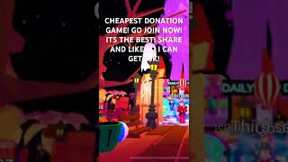 Cheapest donation game CheapestDonationGame Donations Roblox Robux XWindDragonX [upl. by Gnat]