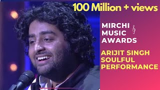 Arijit Singh with his soulful performance  6th Royal Stag Mirchi Music Awards  Radio Mirchi [upl. by Wootten]