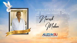 Live Streaming Uitvaart amp Crematie Naresh Mohan ॐ [upl. by Avilys]