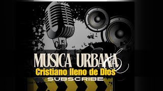 Música urbana cristiana canciones Juveniles Alabanza underground [upl. by Suinuj351]