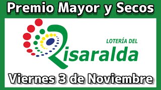 🟢 Resultado PREMIO MAYOR Y SECOS Loteria del RISARALDA Viernes 3 de noviembre 2023 [upl. by Mcloughlin]