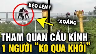 Đang tham quan cần kính bất ngờ VỠ TOANG khiến 1 du khách KHÔNG QUA KHỎI  Tin 3 Phút [upl. by Thorndike]