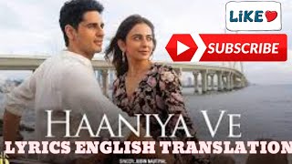 HAANIYA VE LYRICS ENGLISH TRANSLATION  THANK GOD thelyricstranslation  JUBIN NAUTIYAL [upl. by Oswal415]