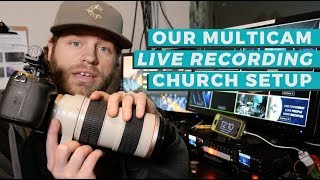 Church Video Gear for Streaming  UPDATED VERSION IN VIDEO DESCRIPTION [upl. by Elaynad586]