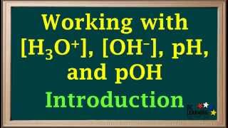 WCLN  H3O OH pH and pOH Introduction  Chemistry [upl. by Theona]