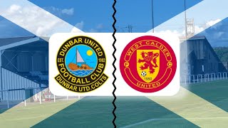 Dunbar United 50 West Calder United Matchday Vlog  East Of Scotland Qualifying Cup 202425 [upl. by Dunaville]