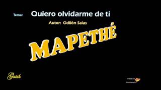 Quiero Olvidarme de tí GRUPO MAPETHÉ [upl. by Amaris]