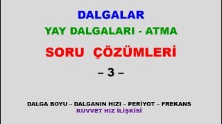 10sınıf dalgalar Yay dalgalarının özellikleri atma uzanım genlik genişlik atma hızı soru çözümü [upl. by Adav]