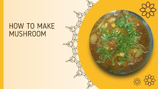 mushroom ki sabzi how to make mushroom recipe [upl. by Anyrtak650]