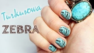 ♦ Wzorki na paznokcie  Turkusowa Zebra metodą stempelkową ♦ [upl. by Carn425]