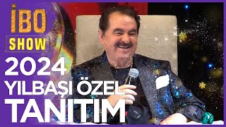 İbo Show 2024 Yılbaşı Özel Tanıtım [upl. by Surad]