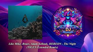 Like Mike Braev Adam Sellouk HEREON  The Night THEN Extended Remix Purified Records [upl. by Alroy388]