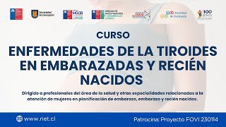 Curso Enfermedades de la Tiroides en Embarazadas y Recién Nacidos  Día 1b [upl. by Erdman]