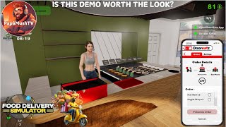 Am I the best DELIVERY GUY  FOOD DELIVERY SIMULATOR DEMO  Lets Look At [upl. by Zobe607]