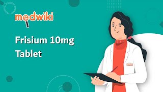 Frisium 10mg Tablet  AI Uses Work and How to take [upl. by Reppep]