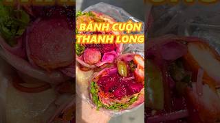 BÁNH CUỘN THANH LONG food [upl. by Ecnerolf954]