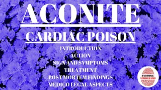 Aconite  Cardiac poisoning  Forensic toxicology  UGC NET Forensic science notes [upl. by Enamrej145]