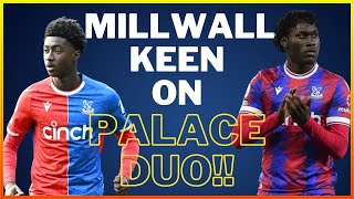 THE DEN DAILY  MILLWALL KEEN ON CRYSTAL PALACE DUO” millwall millwallfc cpfc efl [upl. by Feingold]