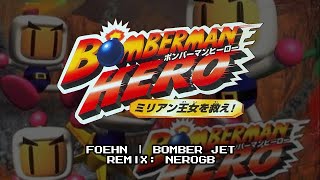 Bomberman Hero  Foehn  Remix [upl. by Mcmahon]